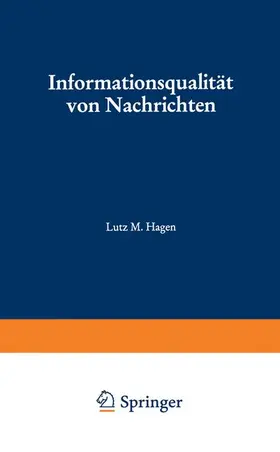 Hagen |  Informationsqualität von Nachrichten | Buch |  Sack Fachmedien