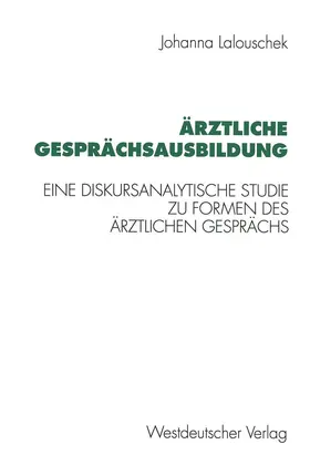 Lalouschek |  Ärztliche Gesprächsausbildung | Buch |  Sack Fachmedien