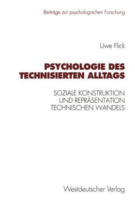 Flick |  Psychologie des technisierten Alltags | Buch |  Sack Fachmedien