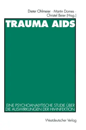 Ohlmeier / Beier / Dornes |  Trauma AIDS | Buch |  Sack Fachmedien