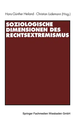 Lüdemann / Heiland |  Soziologische Dimensionen des Rechtsextremismus | Buch |  Sack Fachmedien