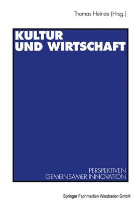 Heinze |  Kultur und Wirtschaft | Buch |  Sack Fachmedien