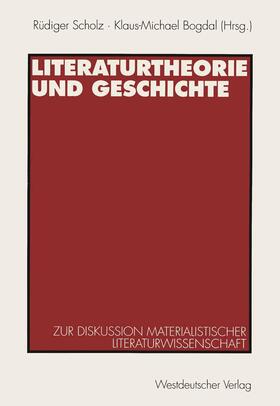 Bogdal / Scholz |  Literaturtheorie und Geschichte | Buch |  Sack Fachmedien