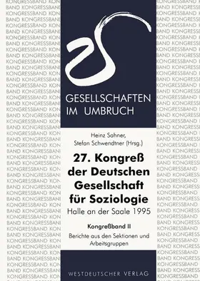 Schwendtner |  27. Kongreß der Deutschen Gesellschaft für Soziologie. Gesellschaften im Umbruch | Buch |  Sack Fachmedien