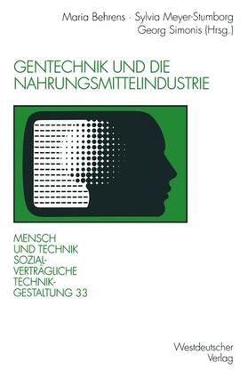 Behrens / Meyer-Stumborg / Simonis |  Gentechnik und die Nahrungsmittelindustrie | Buch |  Sack Fachmedien