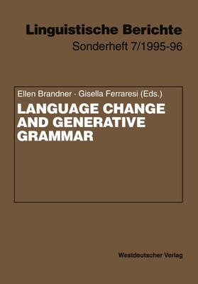Ferraresi / Brandner |  Language Change and Generative Grammar | Buch |  Sack Fachmedien