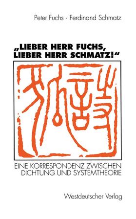 Schmatz / Fuchs | "Lieber Herr Fuchs, lieber Herr Schmatz!" | Buch | 978-3-531-12865-8 | sack.de