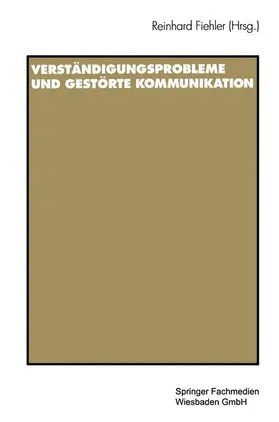 Fiehler |  Verständigungsprobleme und gestörte Kommunikation | Buch |  Sack Fachmedien