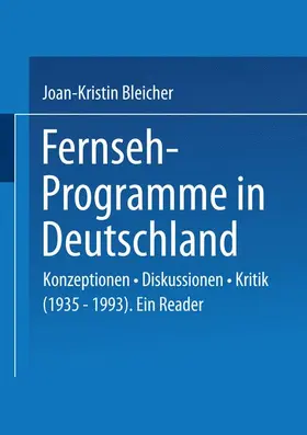 Bleicher |  Fernseh-Programme in Deutschland | Buch |  Sack Fachmedien