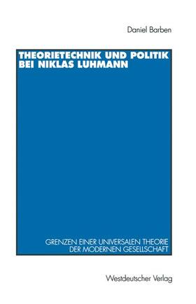 Barben |  Theorietechnik und Politik bei Niklas Luhmann | Buch |  Sack Fachmedien