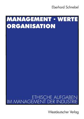 Schnebel |  Management · Werte Organisation | Buch |  Sack Fachmedien