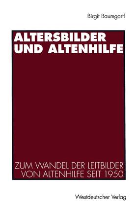 Baumgartl |  Altersbilder und Altenhilfe | Buch |  Sack Fachmedien