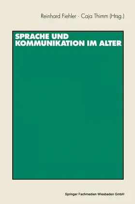 Thimm / Fiehler |  Sprache und Kommunikation im Alter | Buch |  Sack Fachmedien