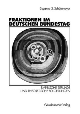 Schuettemeyer |  Fraktionen im Deutschen Bundestag 1949 ¿ 1997 | Buch |  Sack Fachmedien