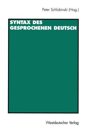 Schlobinski |  Syntax des gesprochenen Deutsch | Buch |  Sack Fachmedien