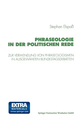 Elspaß |  Phraseologie in der Politischen Rede | Buch |  Sack Fachmedien