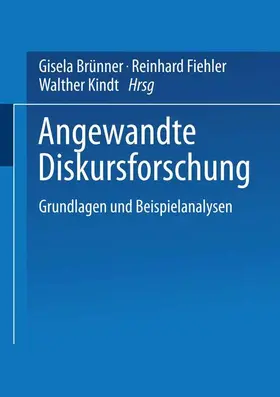 Brünner / Kindt / Fiehler |  Angewandte Diskursforschung | Buch |  Sack Fachmedien