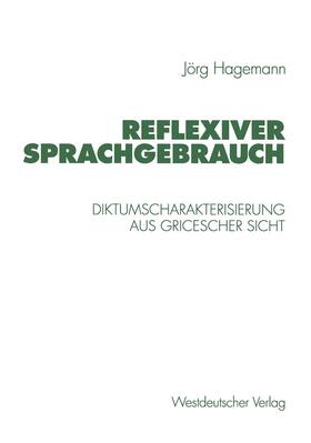 Hagemann |  Reflexiver Sprachgebrauch | Buch |  Sack Fachmedien