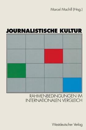 Machill |  Journalistische Kultur | Buch |  Sack Fachmedien