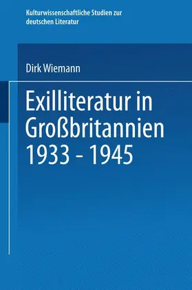 Wiemann |  Exilliteratur in Großbritannien 1933 ¿ 1945 | Buch |  Sack Fachmedien