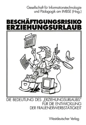  Beschäftigungsrisiko Erziehungsurlaub | Buch |  Sack Fachmedien