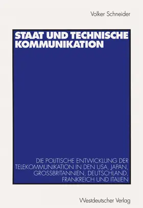 Schneider |  Staat und technische Kommunikation | Buch |  Sack Fachmedien