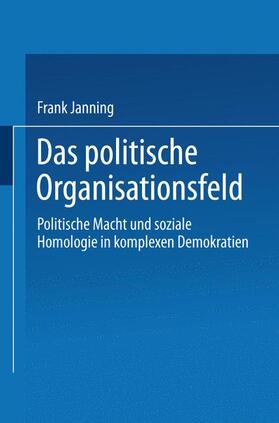 Janning |  Das politische Organisationsfeld | Buch |  Sack Fachmedien