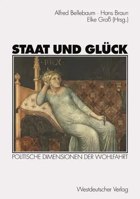 Bellebaum / Groß / Braun |  Staat und Glück | Buch |  Sack Fachmedien