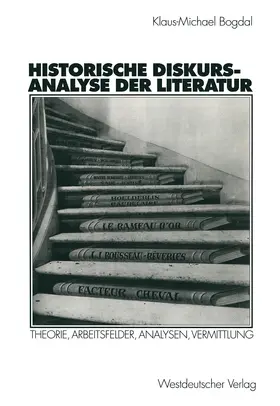 Bogdal |  Historische Diskursanalyse der Literatur | Buch |  Sack Fachmedien