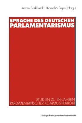 Pape / Burkhardt |  Sprache des deutschen Parlamentarismus | Buch |  Sack Fachmedien