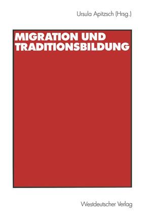 Apitzsch |  Migration und Traditionsbildung | Buch |  Sack Fachmedien