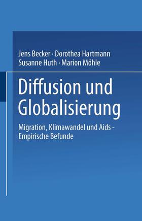 Becker / Möhle / Hartmann |  Diffusion und Globalisierung | Buch |  Sack Fachmedien