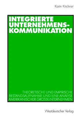 Kirchner |  Integrierte Unternehmenskommunikation | Buch |  Sack Fachmedien