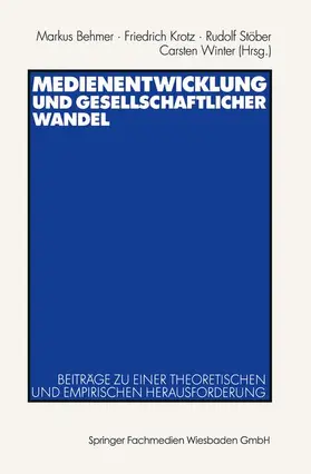 Behmer / Winter / Krotz |  Medienentwicklung und gesellschaftlicher Wandel | Buch |  Sack Fachmedien