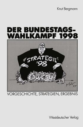 Bergmann |  Der Bundestagswahlkampf 1998 | Buch |  Sack Fachmedien