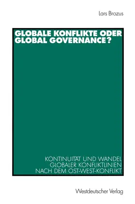 Brozus |  Globale Konflikte oder Global Governance? | Buch |  Sack Fachmedien