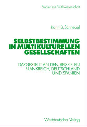 Schnebel |  Selbstbestimmung in multikulturellen Gesellschaften | Buch |  Sack Fachmedien