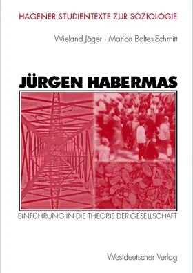 Baltes-Schmitt / Jäger |  Jürgen Habermas | Buch |  Sack Fachmedien