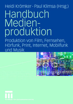 Klimsa / Krömker |  Handbuch Medienproduktion | Buch |  Sack Fachmedien