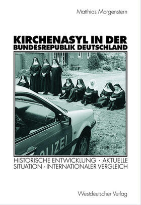 Morgenstern |  Kirchenasyl in der Bundesrepublik Deutschland | Buch |  Sack Fachmedien
