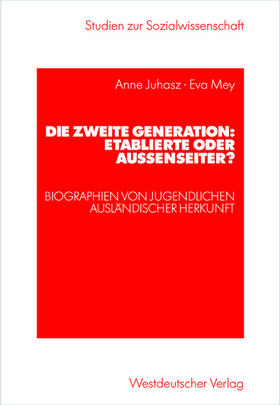 Mey / Juhasz |  Die zweite Generation: Etablierte oder Außenseiter? | Buch |  Sack Fachmedien