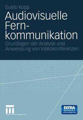 Kopp |  Audiovisuelle Fernkommunikation | Buch |  Sack Fachmedien