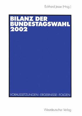 Jesse |  Bilanz der Bundestagswahl 2002 | Buch |  Sack Fachmedien