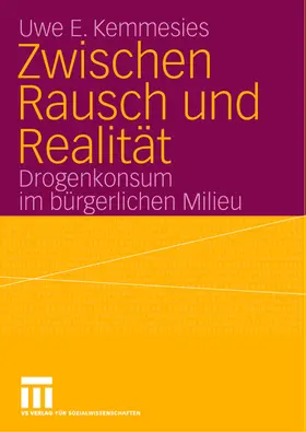 Kemmesies |  Zwischen Rausch und Realität | Buch |  Sack Fachmedien