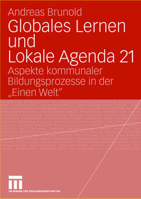 Brunold |  Globales Lernen und Lokale Agenda 21 | Buch |  Sack Fachmedien