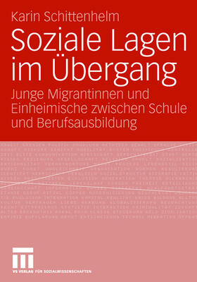 Schittenhelm |  Soziale Lagen im Übergang | Buch |  Sack Fachmedien