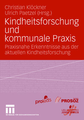 Paetzel / Klöckner |  Kindheitsforschung und kommunale Praxis | Buch |  Sack Fachmedien