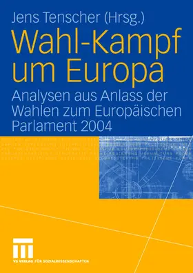 Tenscher |  Wahl-Kampf um Europa | Buch |  Sack Fachmedien