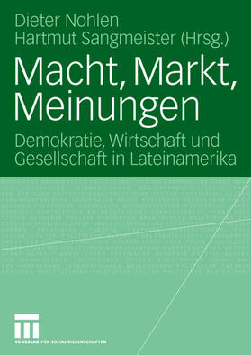 Sangmeister / Nohlen |  Macht, Markt, Meinungen | Buch |  Sack Fachmedien