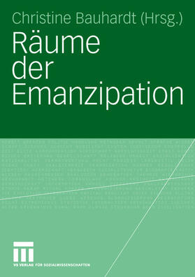 Bauhardt |  Räume der Emanzipation | Buch |  Sack Fachmedien